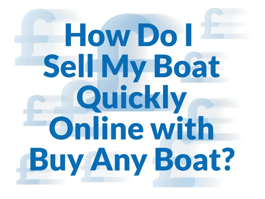 how do i sell my boat quickly online with buy any boat